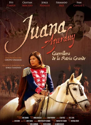 Affiche du film Juana Azurduy, guerrière de la Grande Patrie