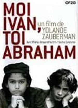 Affiche du film Moi Ivan, toi Abraham