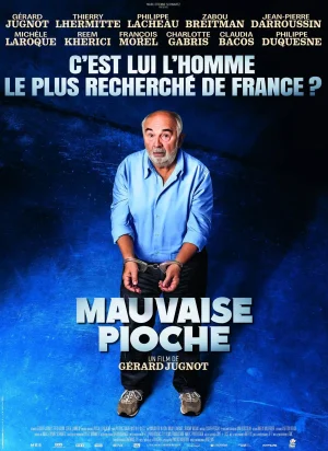 Affiche du film Mauvaise Pioche