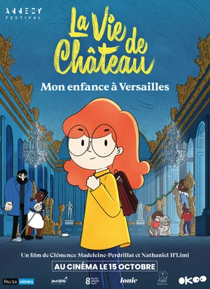 Affiche du film La Vie de château, mon enfance à Versailles