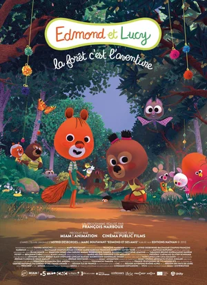 Affiche du film Edmond et Lucy - La Forêt, c'est l'aventure