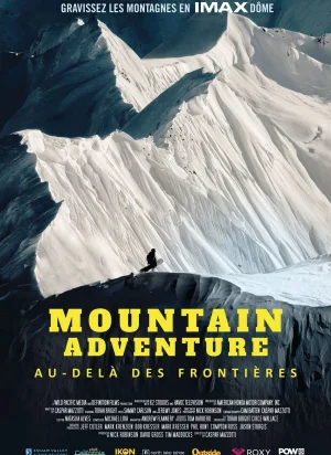 Affiche du film Mountain Adventure - Au-delà des frontières