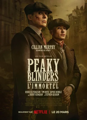 Affiche du film Peaky Blinders: l'Immortel