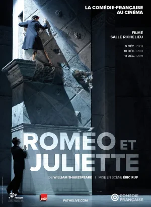 Affiche du film Roméo et Juliette (Comédie-Française - Pathé Live)