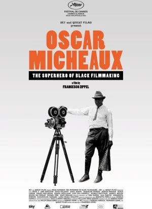 Affiche du film Oscar Micheaux - The Superhero Of Black Filmmaking