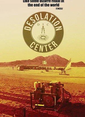 Affiche du film Desolation Center