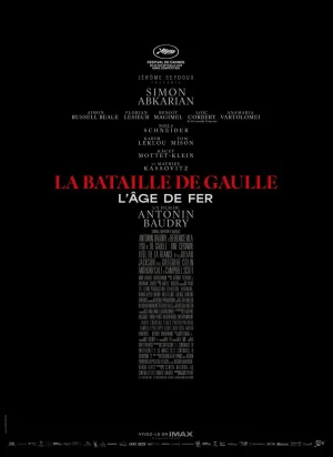 Affiche du film La Bataille de Gaulle - L’âge de fer