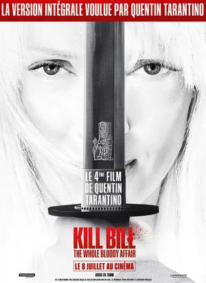 Affiche du film Kill Bill: The Whole Bloody Affair