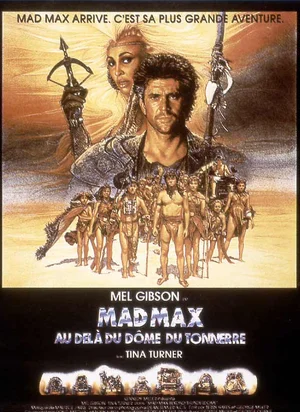 Affiche du film Mad Max au-delà du Dôme du Tonnerre