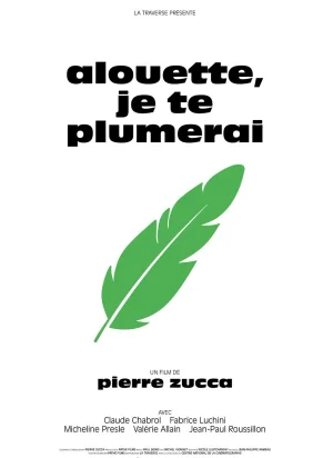 Affiche du film Alouette je te plumerai
