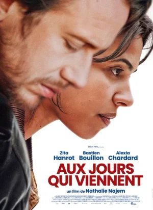 Affiche du film Aux jours qui viennent