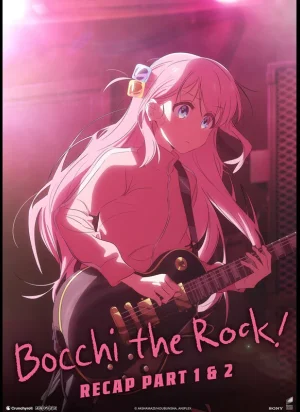Affiche du film BOCCHI THE ROCK! Recap Part 1 & 2